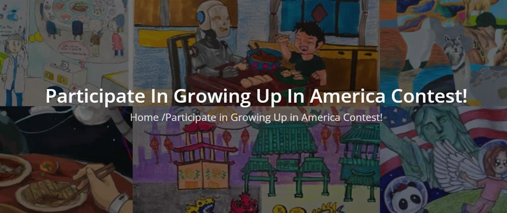  Participate in the "Growing Up in America" Contest